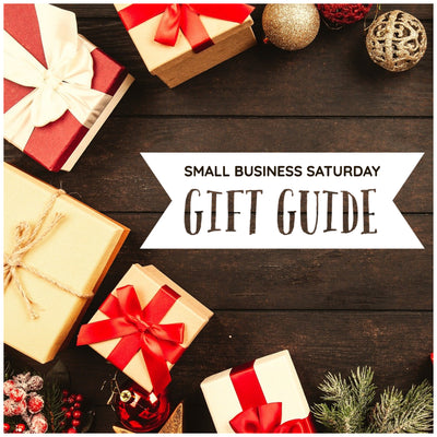 Small Business Saturday - Gift Guide