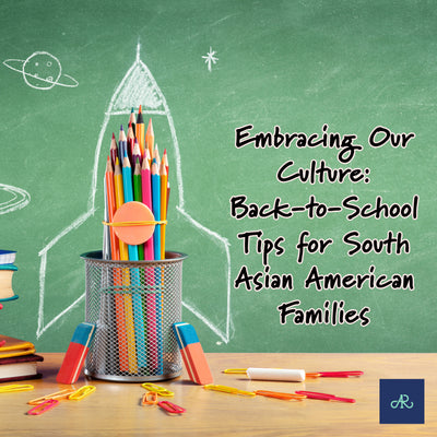 Embracing Our Culture: Back-to-School Tips for South Asian American Families