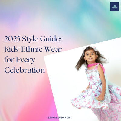 2025 Style Guide: Kids' Ethnic Wear for Every Celebration