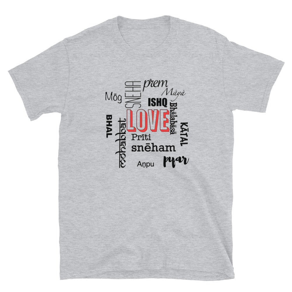 LOVE in SOUTH ASIAN LANGUAGES UNISEX T-SHIRT